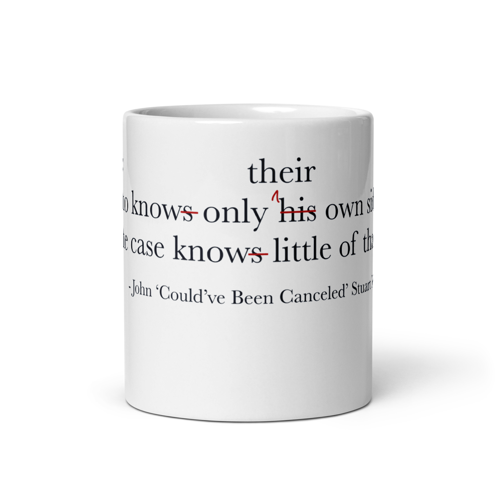 Quotes Series: John 'Could've Been Cancelled' Stuart Mill Mug